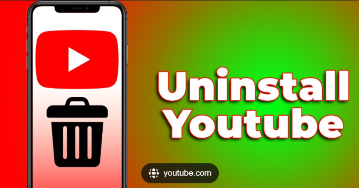 How to Uninstall YouTube